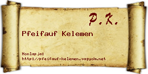 Pfeifauf Kelemen névjegykártya